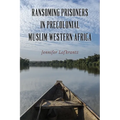 Ransoming Prisoners in Precolonial Muslim Western Africa
