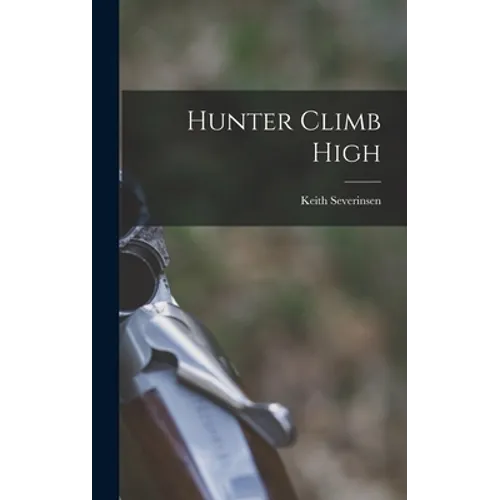 Hunter Climb High