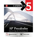 5 Steps to a 5: AP Precalculus 2025: Practice AP Tests + AP Content Review + Precalculus Exams