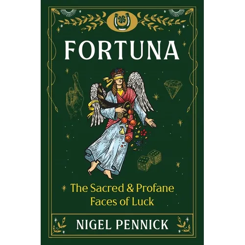 Fortuna: The Sacred and Profane Faces of Luck
