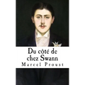Du cote de chez Swann: A la recherche du temps perdu