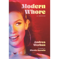 Modern Whore: A Memoir