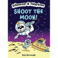 Schnozzer & Tatertoes: Shoot the Moon!