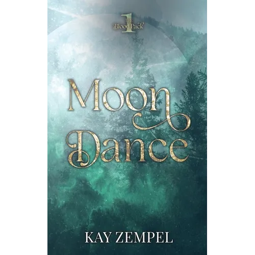Moon Dance: The Blood Pack Book One