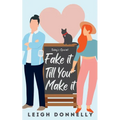 Fake It Till You Make It
