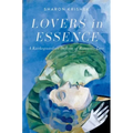 Lovers in Essence: A Kierkegaardian Defense of Romantic Love