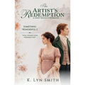 The Artist's Redemption: A Sweet Regency Romance