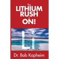 The Lithium Rush is On!: Li