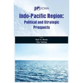 Indo Pacific Region: Political and Strategic Prospects