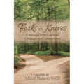 Forks & Knives: A Marriage at the Crossroads of Addiction and Codependency