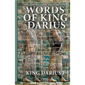 Words of King Darius: Ancient Inscriptions