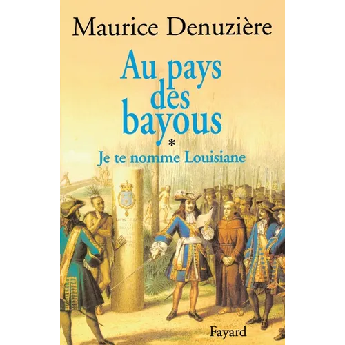 Au pays des Bayous, tome 1