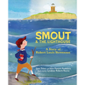 Smout and the Lighthouse: A Story of Robert Louis Stevenson