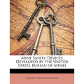 Mine Safety Devices Developed by the United States Bureau of Mines