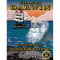 Charles Darwin y la Teoría de la Selección Natural