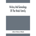 History And Genealogy Of The Hinds Family