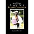 The Making of a Black Belt Karate Champion