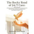 The Rocky Road of 24/7 Care