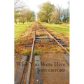 Wish You Were Here: Short Stories & Flash Fiction