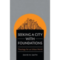 Seeking a City with Foundations