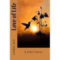 Love of Life: & Other Stories