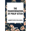 The Transformation of Philip Jettan