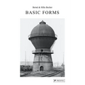Bernd & Hilla Becher: Basic Forms
