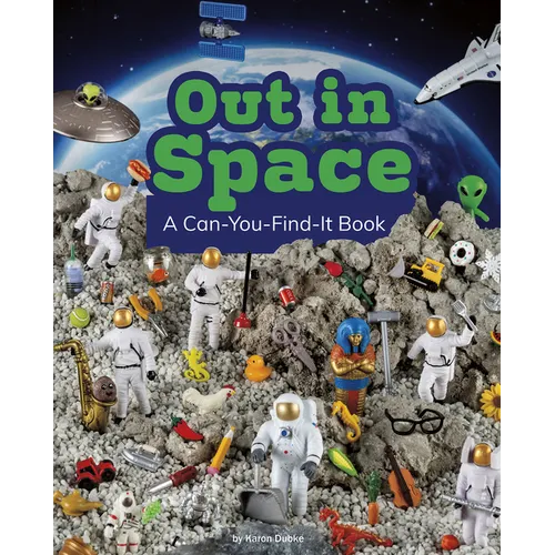 Out in Space: A Can-You-Find-It Book