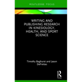 Writing and Publishing Research in Kinesiology, Health, and Sport Science