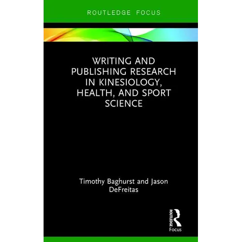 Writing and Publishing Research in Kinesiology, Health, and Sport Science