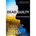 Dead Guilty: A Lexie Reed Mystery