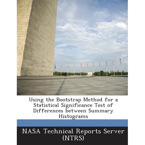 Using the Bootstrap Method for a Statistical Significance Test of Differences between Summary Histograms