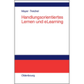 Handlungsorientiertes Lernen und eLearning