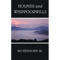 Hounds and Whippoorwills
