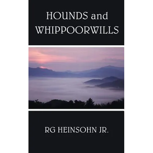 Hounds and Whippoorwills
