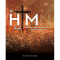 The HIM Book: Where the Sermon and Song Meet at the Foot of the Cross