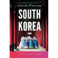 South Korea: The Solo Girl's Travel Guide