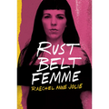 Rust Belt Femme