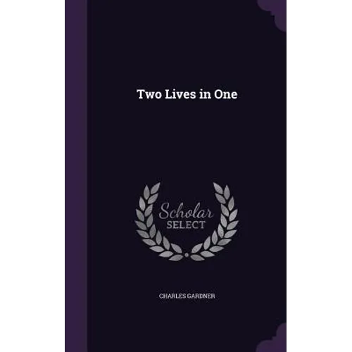 Two Lives in One