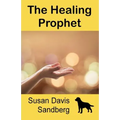 The Healing Prophet