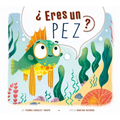 ?Eres Un Pez?