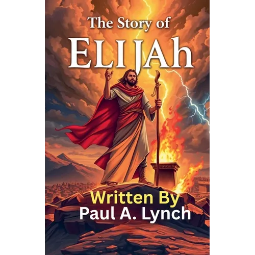 The Story of Elijah