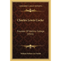 Charles Lewis Cocke: Founder Of Hollins College (1921)