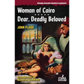 Woman of Cairo / Dear, Deadly Beloved