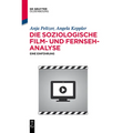 Die soziologische Film- und Fernsehanalyse