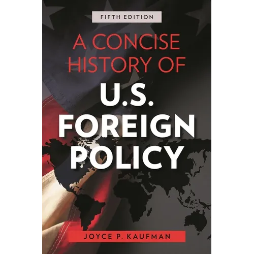 A Concise History of U.S. Foreign Policy