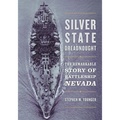Silver State Dreadnought: The Remarkable Story of Battleship Nevada