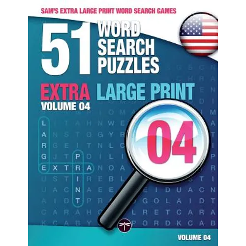 Sam's Extra Large-Print Word Search Games - 51 Word Search Puzzles, Volume 4: Brain-stimulating puzzle activities for many hours of entertainment