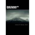 Simple Strategies for Spiritual Warfare