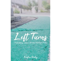 Left Turns: Following Jesus off the Beaten Path